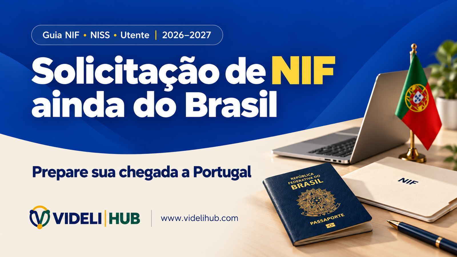Entenda para que servem NIF, NISS e número de utente, saiba quando solicitar cada cadastro e conheça a assessoria da Videli para pedir o NIF ainda do Brasil.